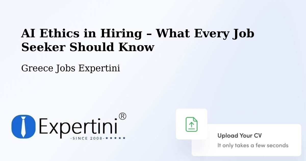 AI Ethics in Recruitment & Hiring – Kálamos - Kálamos, Greece Jobs Expertini
