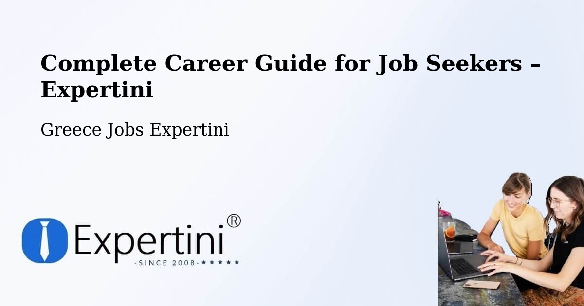 Career Guide for Job Seekers – Kálamos - Kálamos, Greece Jobs Expertini