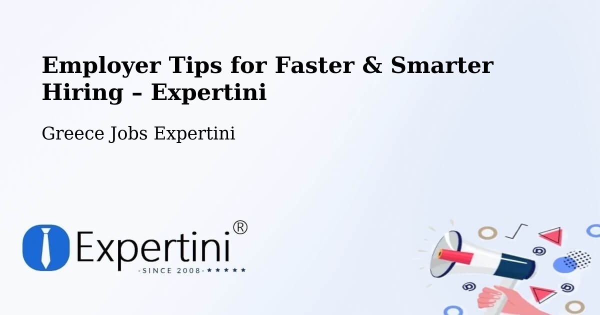 Employer Tips for Hiring & Recruitment – Kálamos - Kálamos, Greece Jobs Expertini