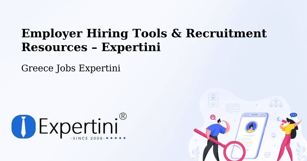 Employer Hiring Tools & Recruitment Resources – Kálamos - Kálamos, Greece Jobs Expertini